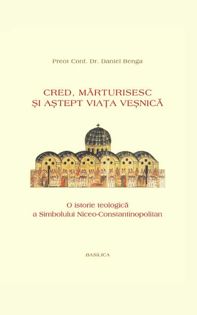 Cred, mărturisesc si astept viata vesnică