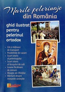 Marile pelerinaje din ROMÂNIA