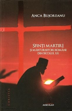 Sfinti martiri si marturisitori romani din secolul XX