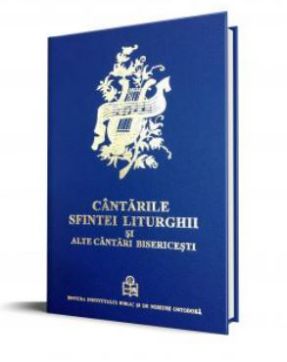 Cantarile Sfintei Liturghii si alte cantari bisericesti - pe dubla notatie muzicala