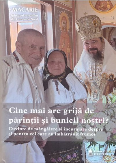 Cine mai are grija de parintii si bunicii nostri? Cuvinte de mangaiere si incurajare despre care au imbatranit frumos