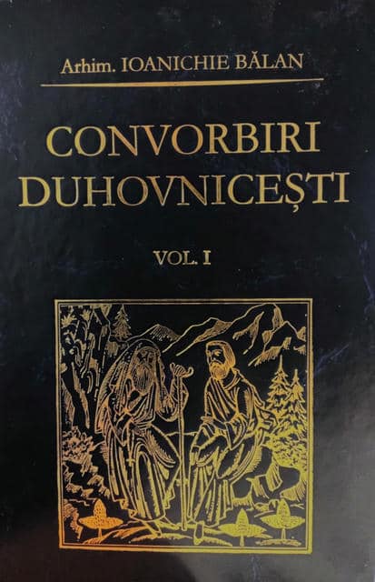 Convorbiri duhovnicesti, Vol. I