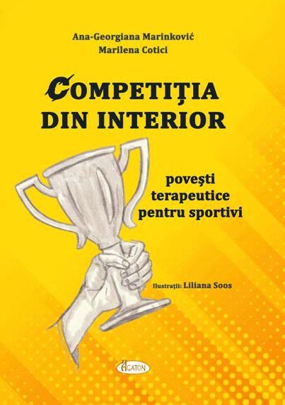 Competitia din interior - povesti terapeutice pentru sportivi - Ana-Georgiana Marinković (CARTE)