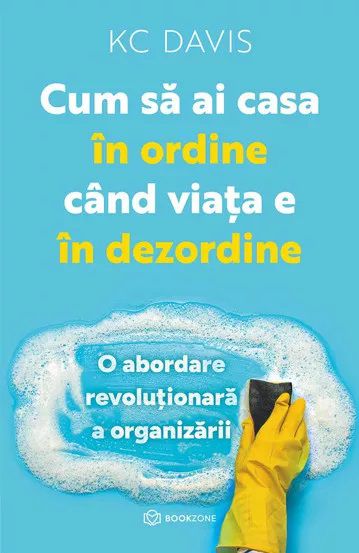 Cum să ai casa în ordine când viata e în dezordine