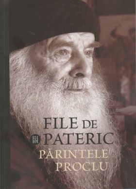 File de pateric. Părintele Proclu VOL. I