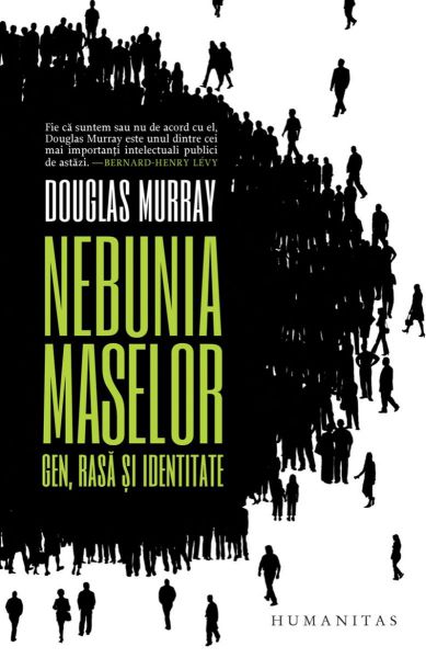 Nebunia maselor. Gen, rasa si identitate