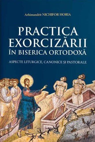 Practica Exorcizarii in Biserica Ortodoxa