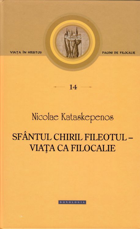 Sfântul Chiril Fileotul – viața ca filocalie - Pagini de filocalie 14 