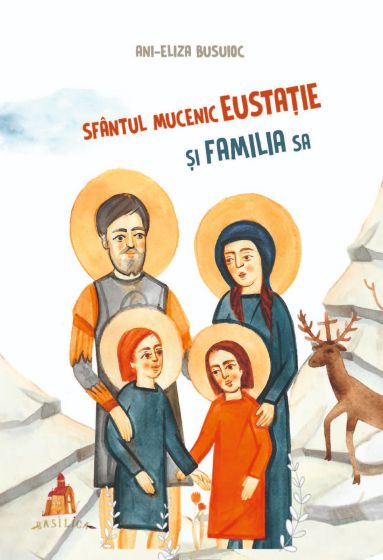 Sfantul Mucenic Eustatie si familia sa
