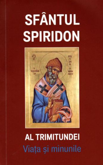 Sfantul Spiridon al Trimitundei. Viata si minunile