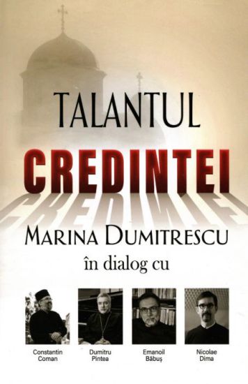 Talantul credintei - Marina Dumitrescu (CARTE)
