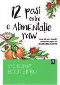 12 pasi catre o alimentatie raw