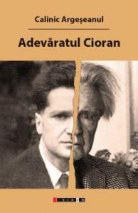 Adevăratul Cioran