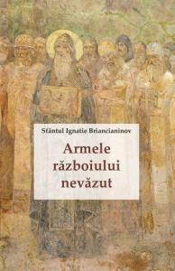 Armele razboiului nevazut - scrisori catre monahi