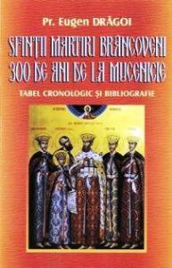 Sfintii Martiri Brancoveni - 300 de ani de la mucenicie