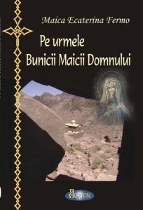 Pe urmele Bunicii Maicii Domnului