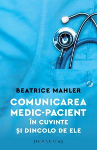 Comunicarea medic-pacient în cuvinte si dincolo de ele