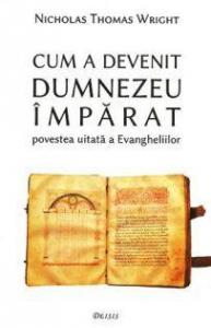 Cum a devenit Dumnezeu Imparat