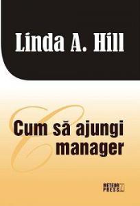 Cum să ajungi MANAGER