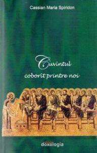 Cuvantul coborat printre noi