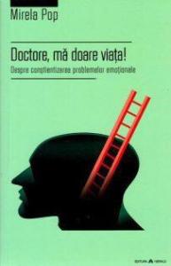 Doctore, ma doare viata!