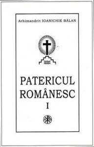 Patericul Romanesc - Arhim. Ioanichie Balan
