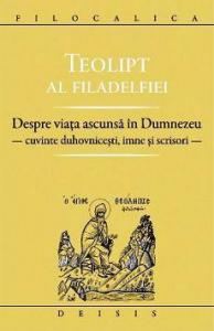 Despre viata ascunsa in Dumnezeu. Cuvinte duhovnicesti, imne si scrisori