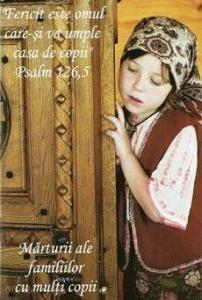 Fericit este omul care-si va umple casa de copii (Psalm 126, 5)