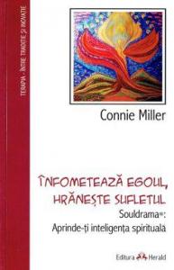 Înfometează egoul, hrănește sufletul