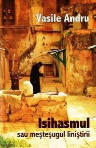Isihasmul sau mestesugul linistirii