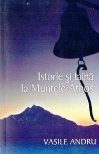 Istorie si taina la Muntele Athos