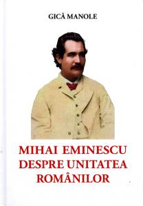 Mihai Eminescu despre unitatea românilor 