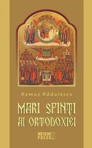 Mari sfinţi ai ortodoxiei