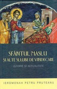 Sfantul Maslu si alte slujbe de vindecare