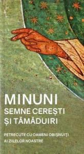 Minuni, semne cerești și tămăduiri petrecute cu oameni obișnuiți ai zilelor noastre