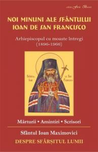 Noi minuni ale Sfantului Ioan de San Francisco (Sfantul Ioan Maximovici)
