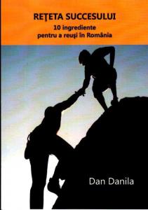 Reteta succesului. 10 ingrediente pentru a reusi in Romania