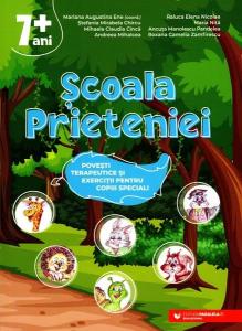 Scoala prieteniei. Povesti terapeutice si exercitii pentru copiii speciali