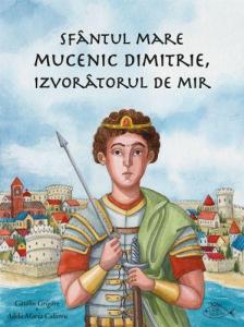 Sfantul Mare Mucenic Dimitrie, Izvoratorul de Mir