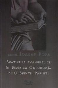 Sfaturile evanghelice in Biserica Ortodoxa, dupa Sfintii Parinti