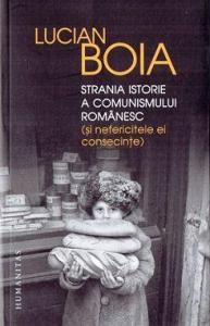Strania istorie a comunismului romanesc