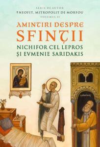 Amintiri despre Sfintii Nichifor cel lepros si Evmenie Saridakis, Vol. II