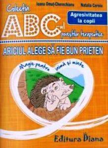 Ariciul alege să fie bun prieten