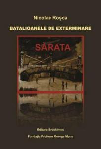 Sărata: batalioanele de reeducare, batalioanele de exterminare 