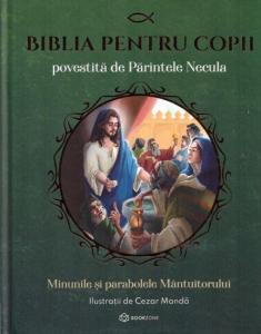 Biblia pentru copii povestită de Părintele Necula Vol. II