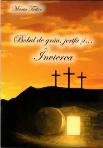 Bobul de grau, jertfa si... Invierea