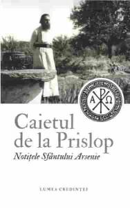 Caietul de la Prislop. Notitele Sfantului Arsenie
