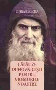 Calauze duhovnicesti pentru vremurile noastre