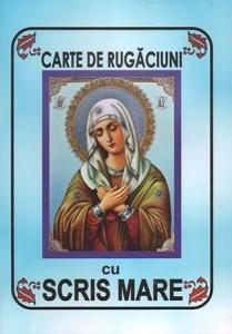 Carte de rugăciuni cu scris mare (cartonată)