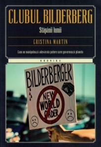 Clubul Bilderberg. Stăpânii lumii 